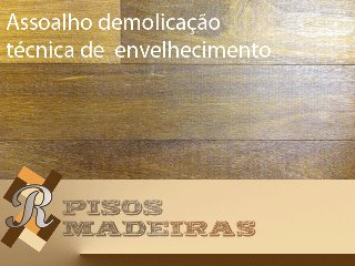 assoalho demolicao tecnica de envelhecimento